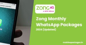 Zong Monthly WhatsApp Packages