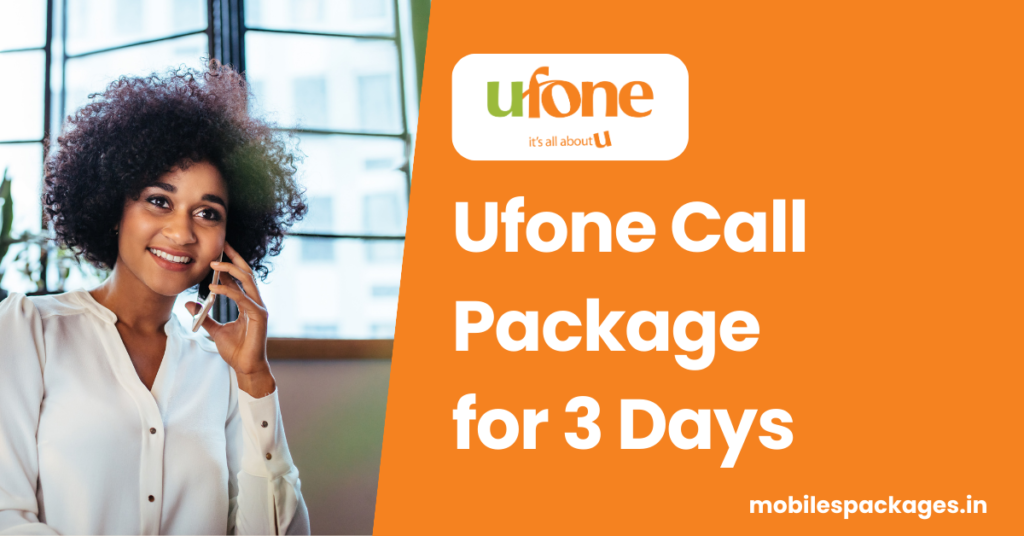 ufone call package 3 days