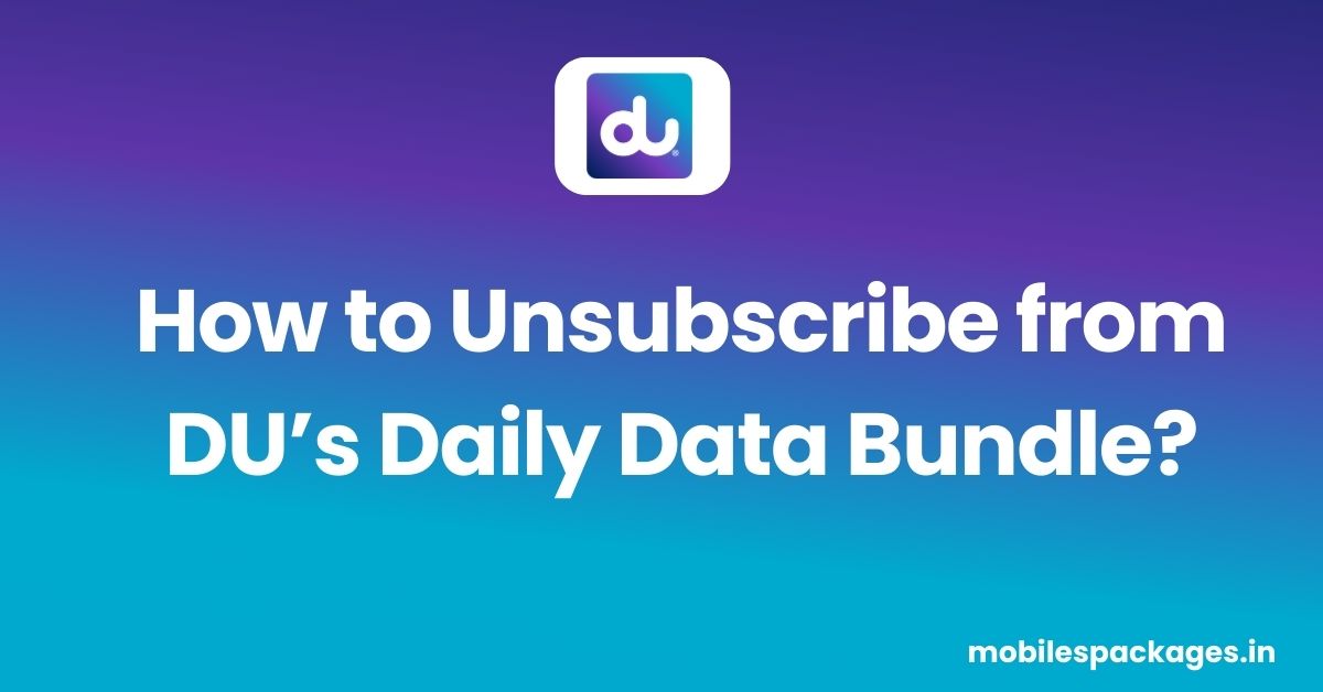 How to Unsubscribe from DU Daily Data Bundle