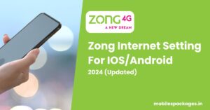 Zong Internet Setting For IOSAndroid